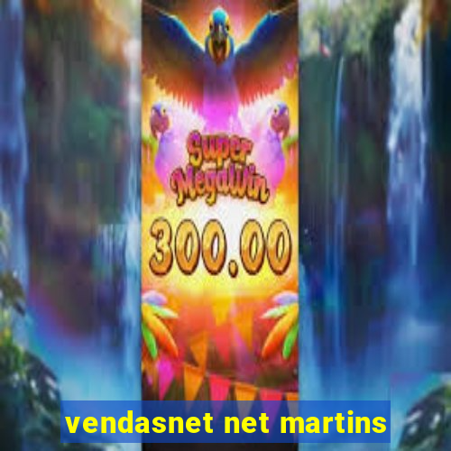 vendasnet net martins